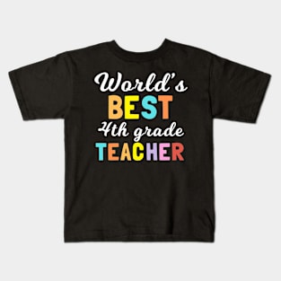 World's best 4th grade teacher, colorful Kids T-Shirt